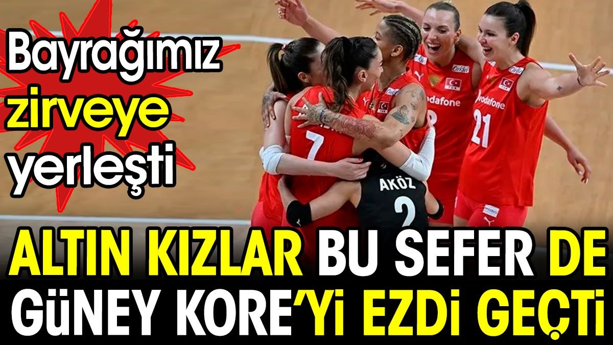 Altın Kızlar Güney Kore'yi ezdi geçti. Bayrağımız zirveye yerleşti