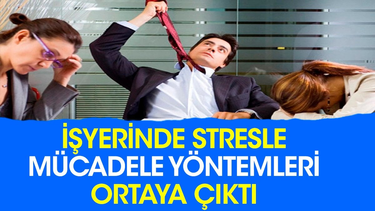 İşyerinde stresle mücadele yöntemleri ortaya çıktı. Uzmanlar ve bilimsel araştırmalar ne diyor?