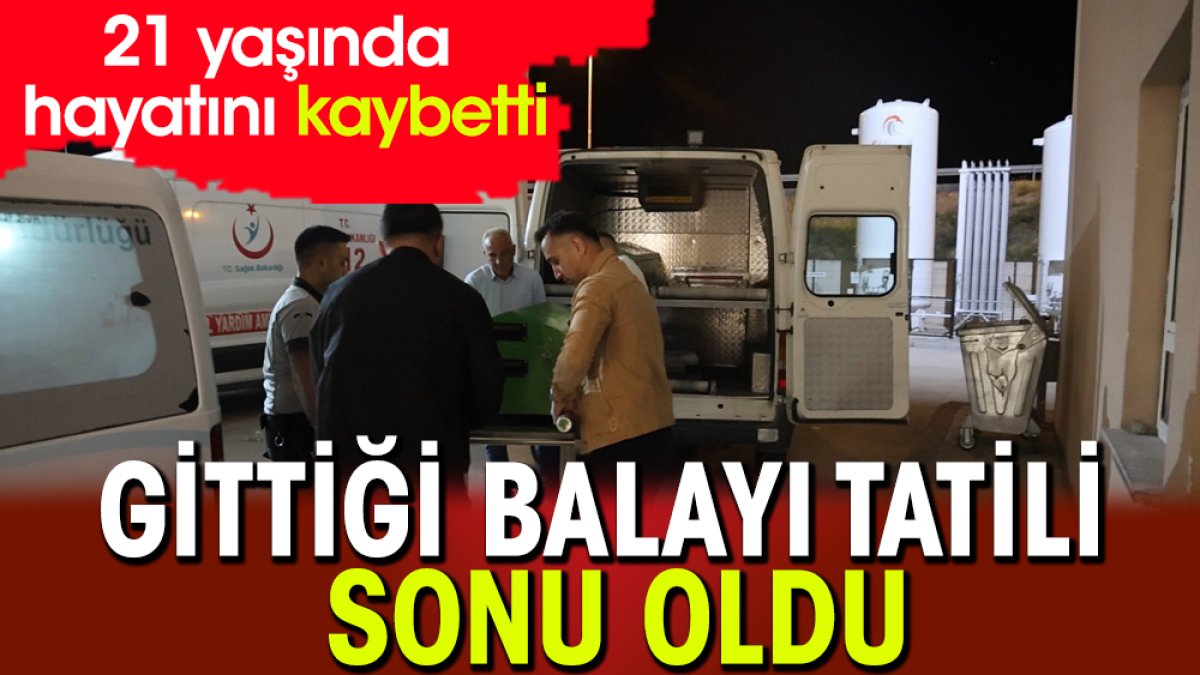 Gittiği balayı tatili sonu oldu: 21 yaşında hayatını kaybetti