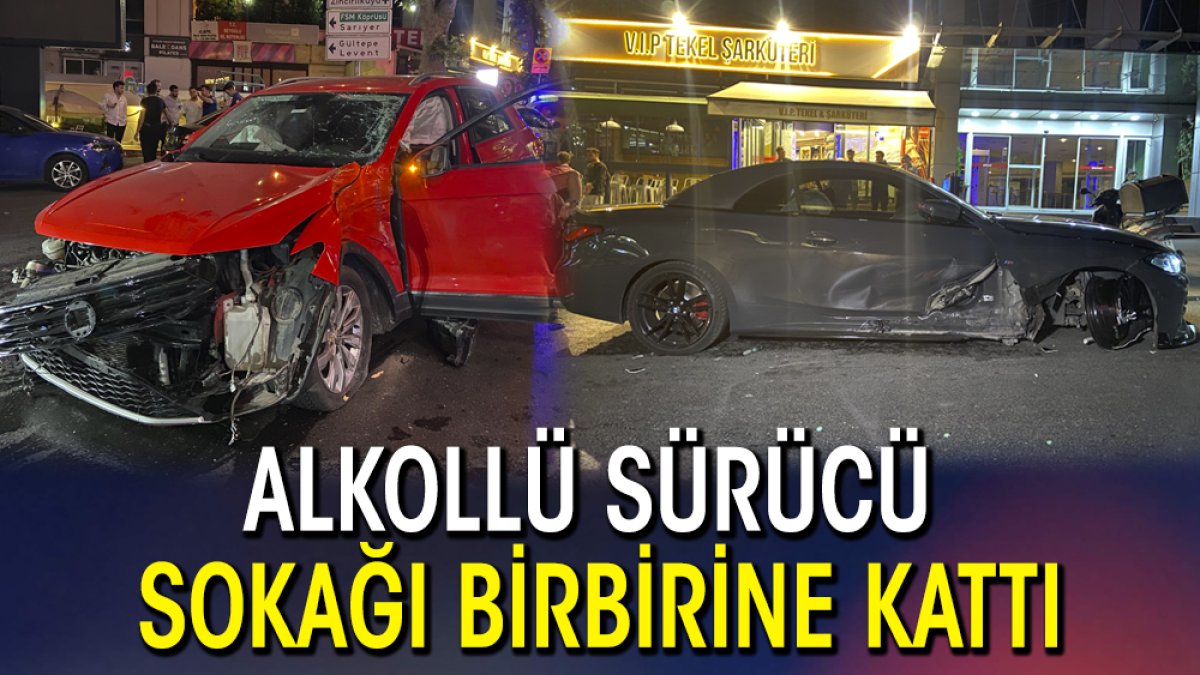 Alkollü sürücü sokağı birbirine kattı