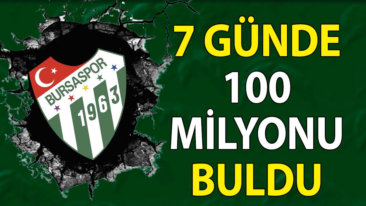 Bursaspor 100 milyonluk oldu