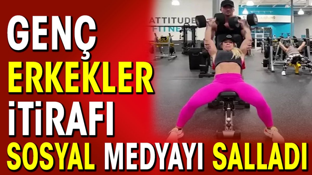 Genç erkekler itirafı sosyal medyayı salladı