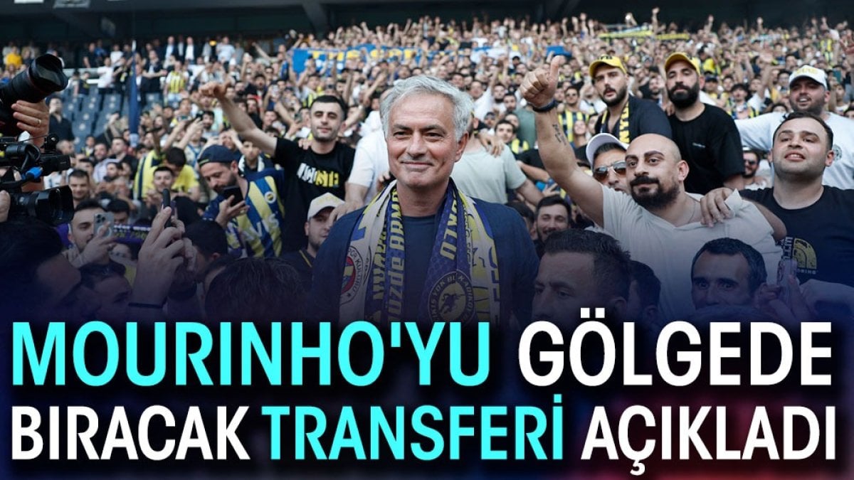 Mourinho'yu gölgede bırakacak ismi açıkladı