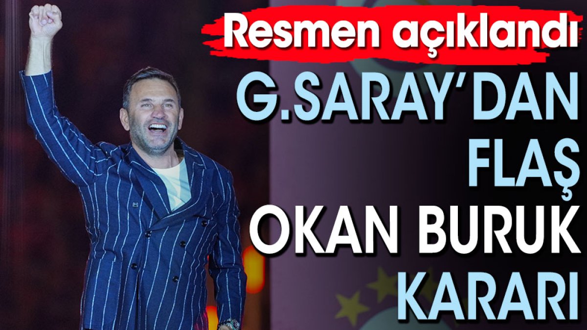 Galatasaray'dan flaş Okan Buruk kararı