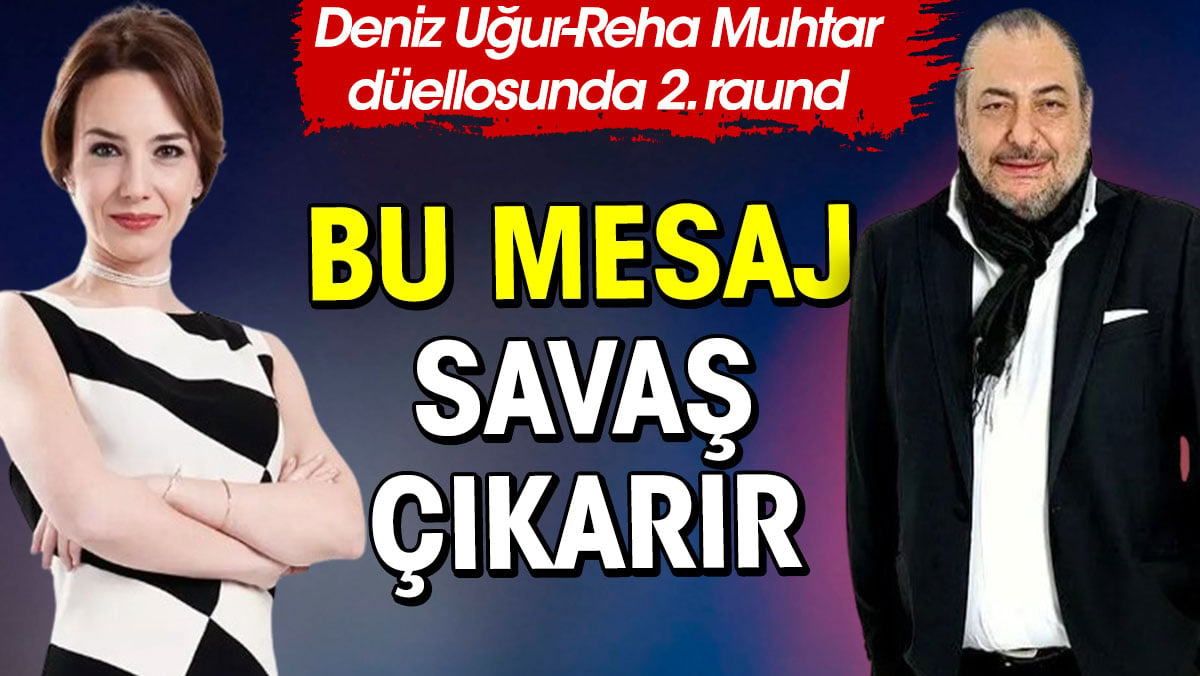 Deniz Uğur Reha Muhtar davasında 2. raund. Bu mesaj savaş çıkarır