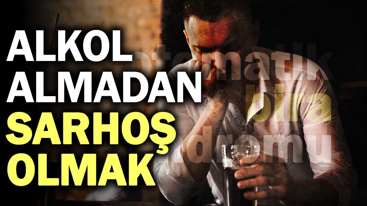 Alkol almadan sarhoş olmak: Otomatik Bira