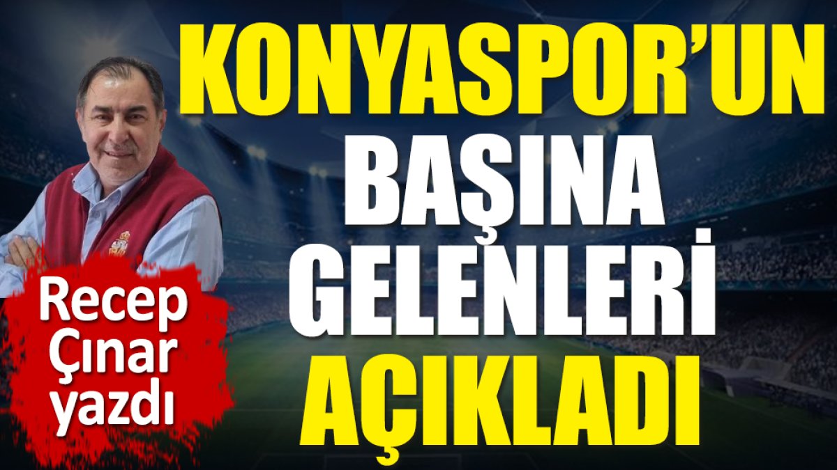 Konyaspor'un başına gelenleri tek tek açıkladı