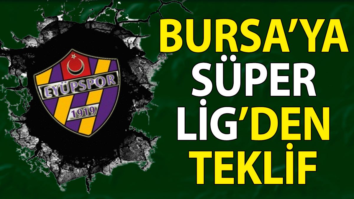 Bursaspor'a Süper Lig'den teklif