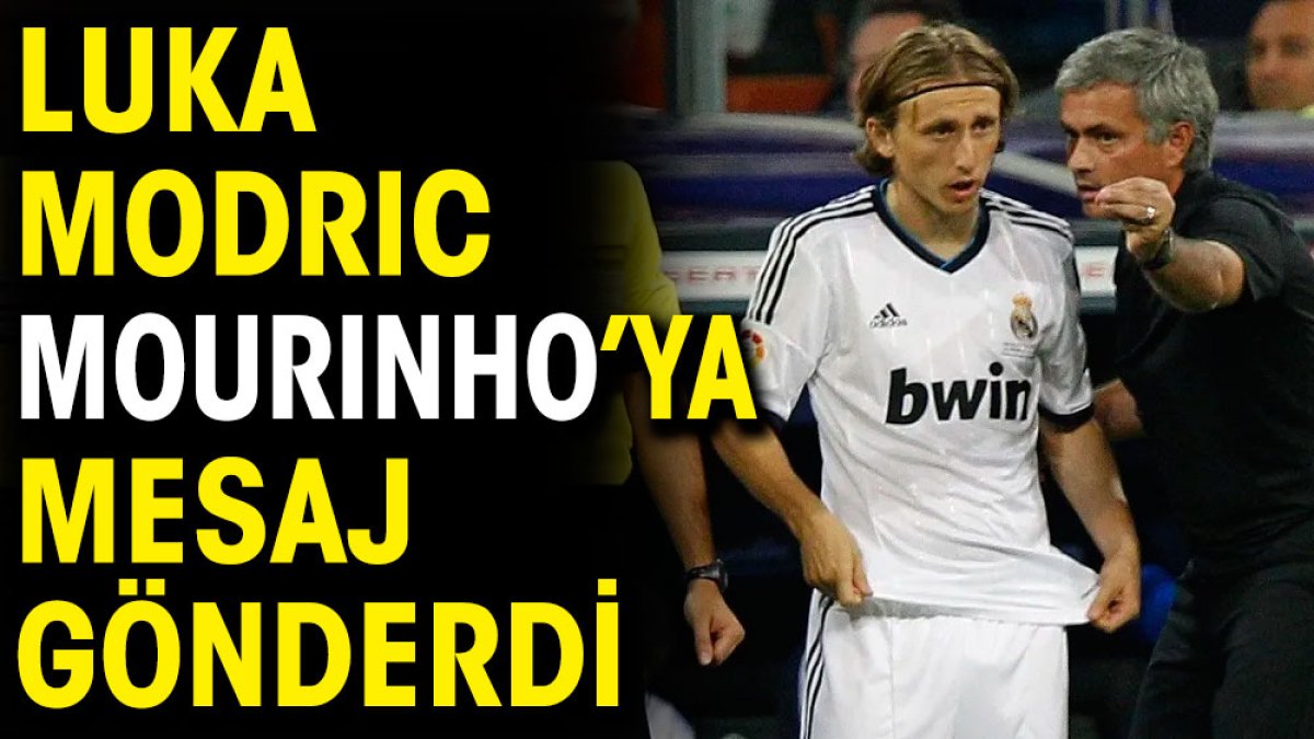 Modric Mourinho'ya mesaj gönderdi