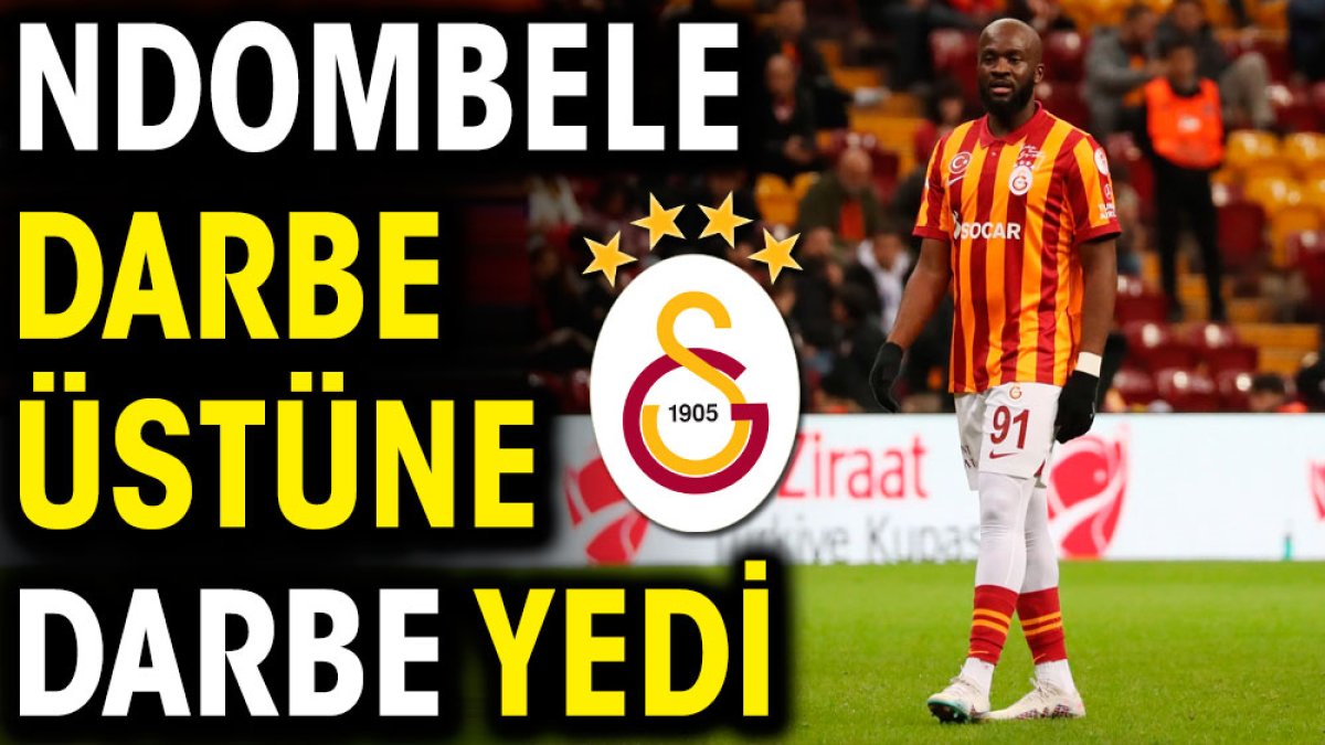 Ndombele darbe üstüne darbe yedi