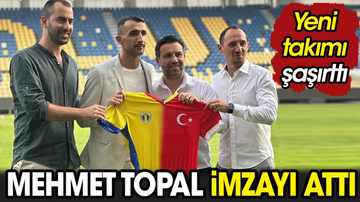 Mehmet Topal imzayı attı. Yeni takımı şaşırttı