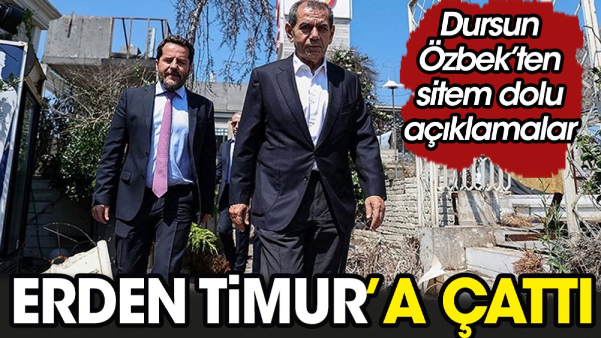 Dursun Özbek Erden Timur'a çattı. Sitem dolu sözler