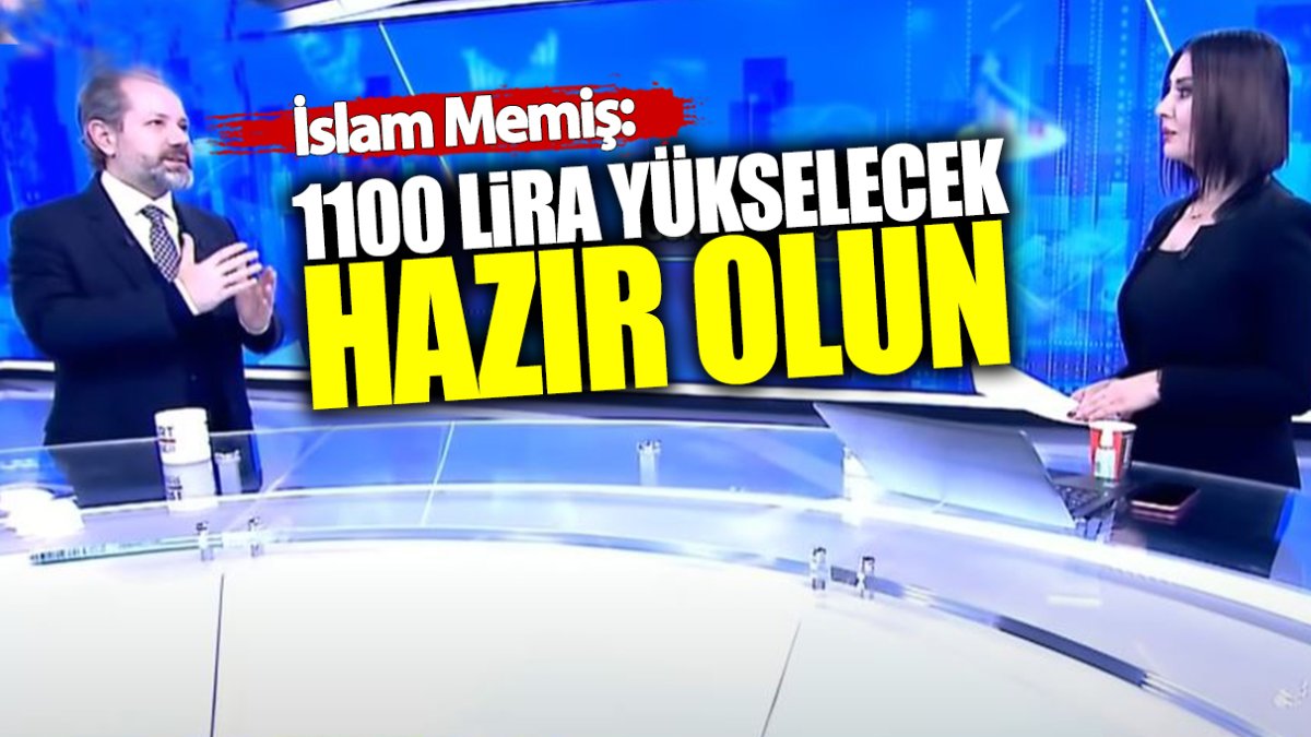 İslam Memiş: 1100 lira yükselecek hazır olun