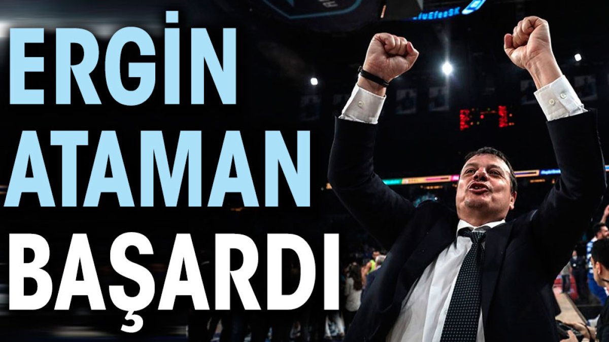 Ergin Ataman başardı