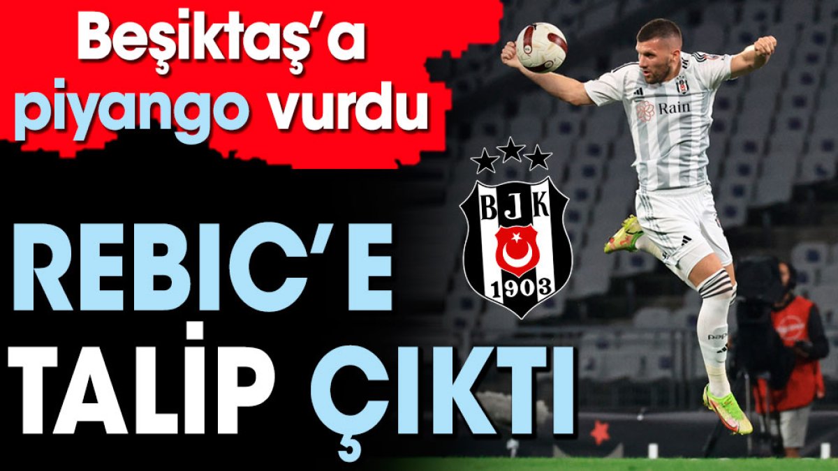 Beşiktaş'ta Rebic'e talip çıktı. Piyango vurdu