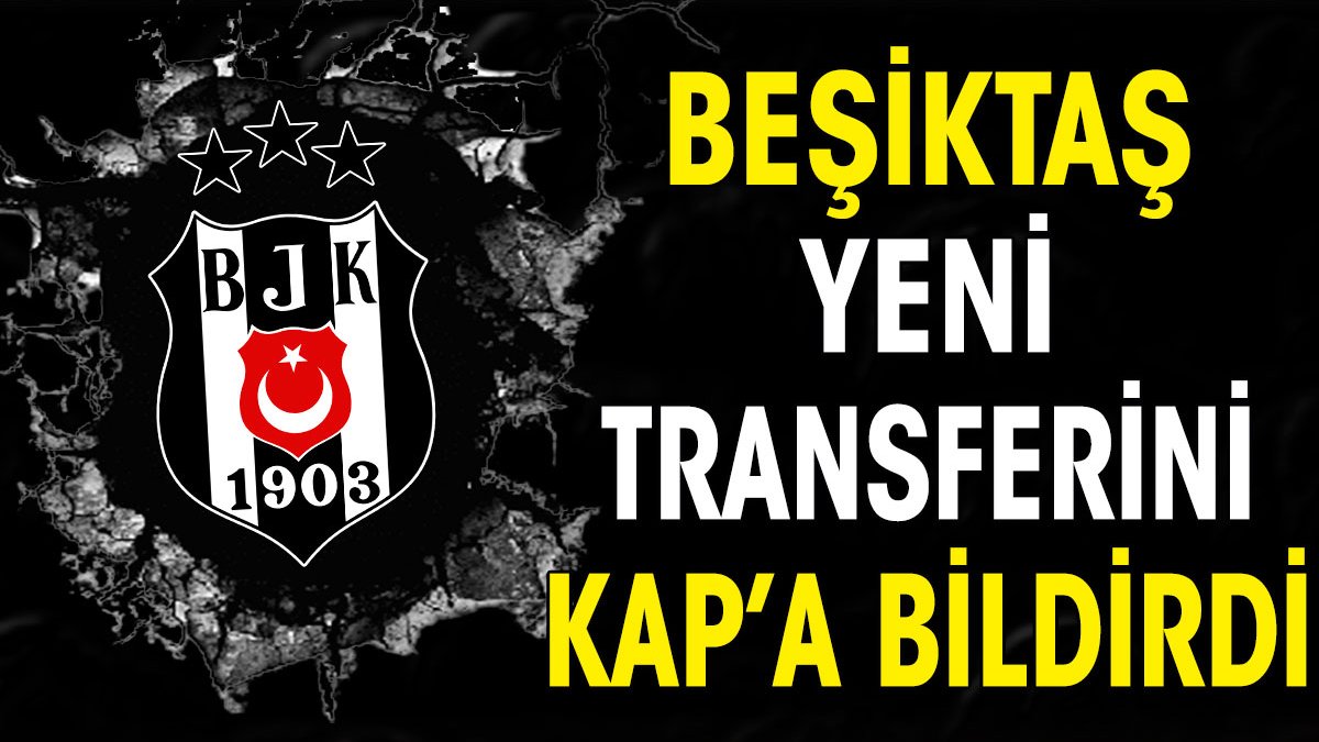 Beşiktaş Paulista'yı KAP'a bildirdi