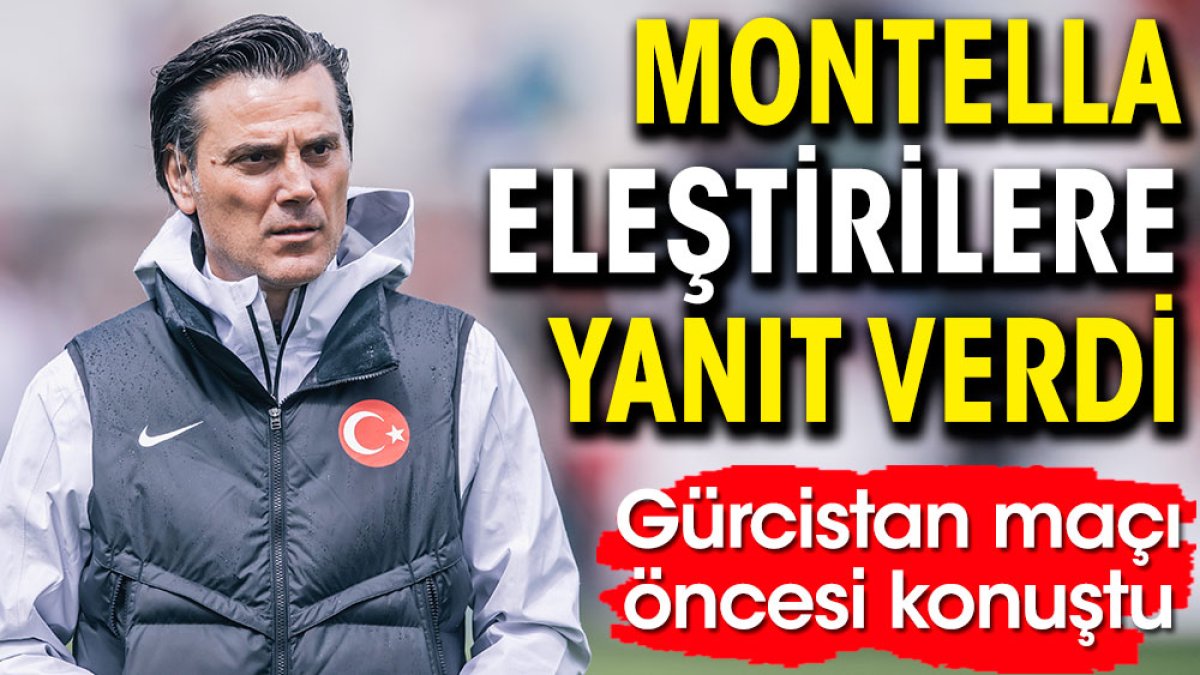 Montella eleştirilere yanıt verdi