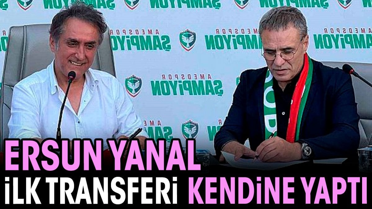 Ersun Yanal ilk transferi kendine yaptı