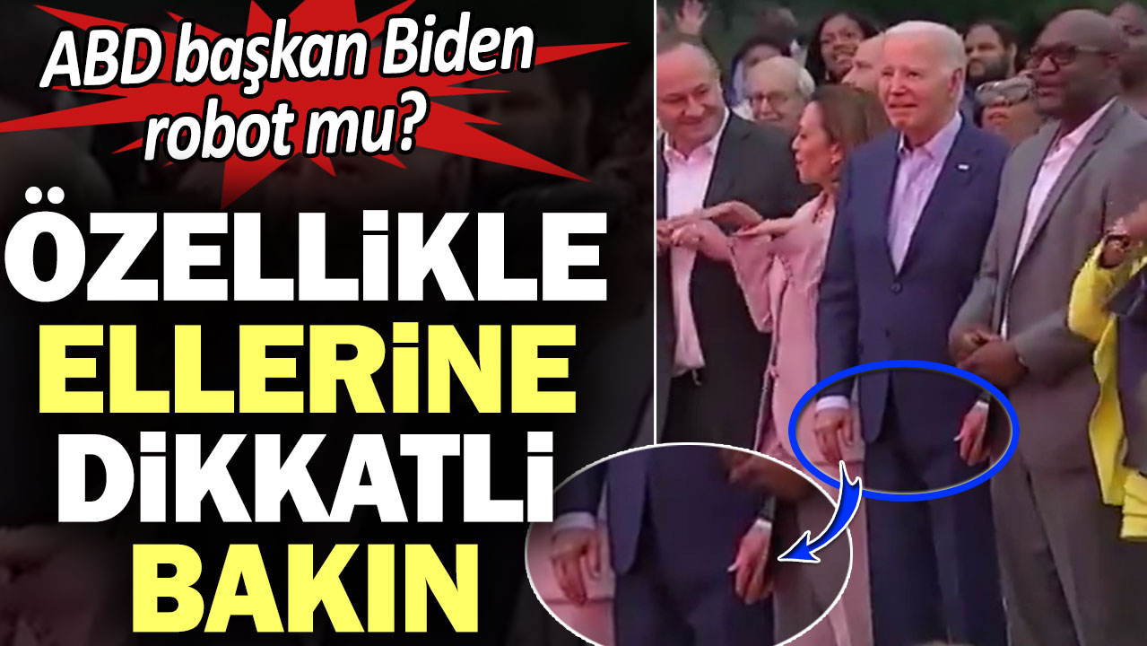 ABD başkan Biden robot mu? Özellikle ellerine dikkatli bakın
