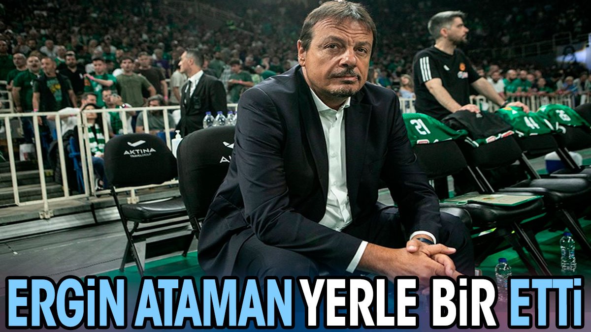 Ergin Ataman yerle bir etti