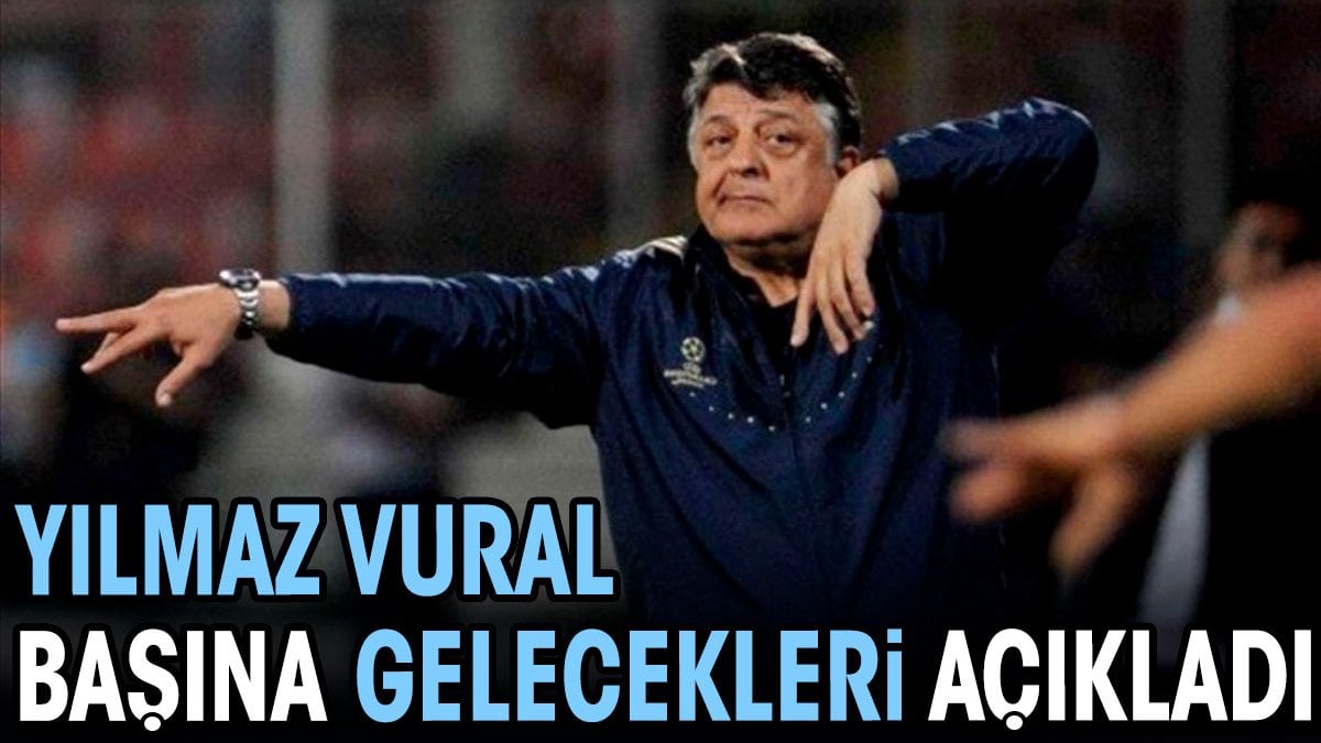 Yılmaz Vural başına gelecekleri açıkladı