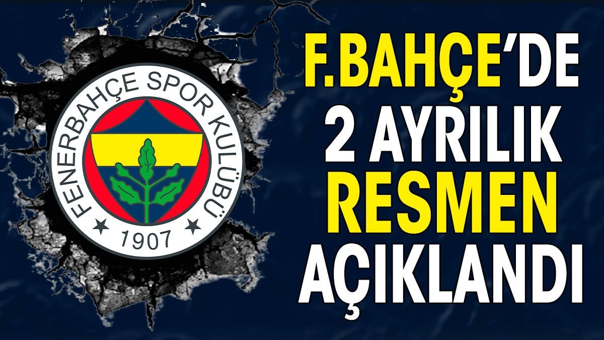 Fenerbahçe'de 2 ayrılık. Resmen açıklandı