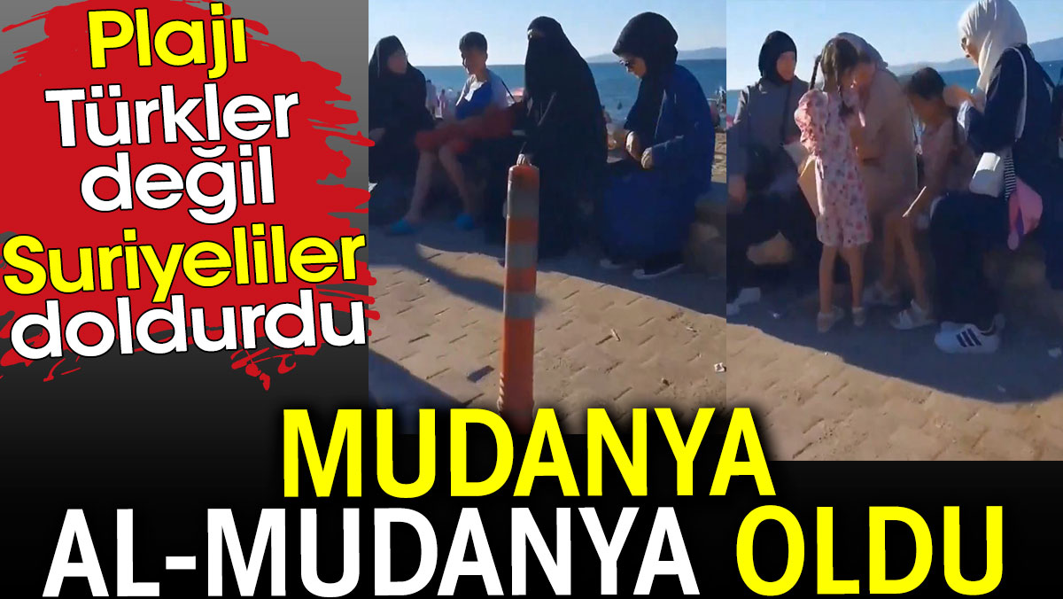 Mudanya Al-Mudanya oldu. Plajı Türkler değil Suriyeliler doldurdu