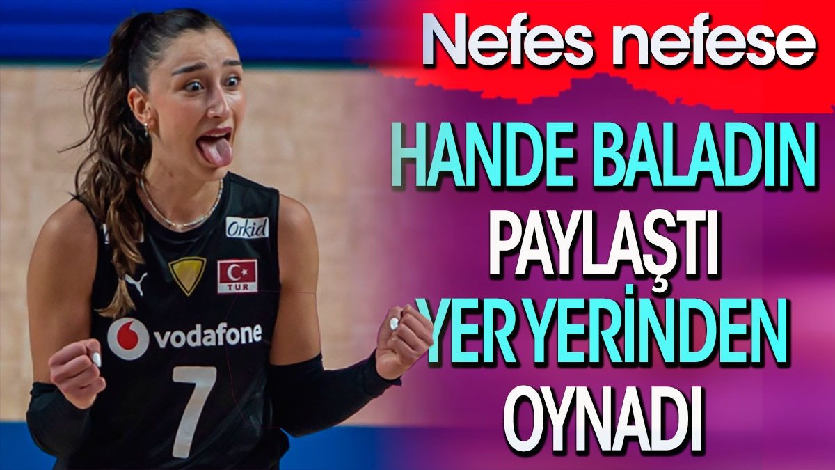 Hande Baladın nefes nefese