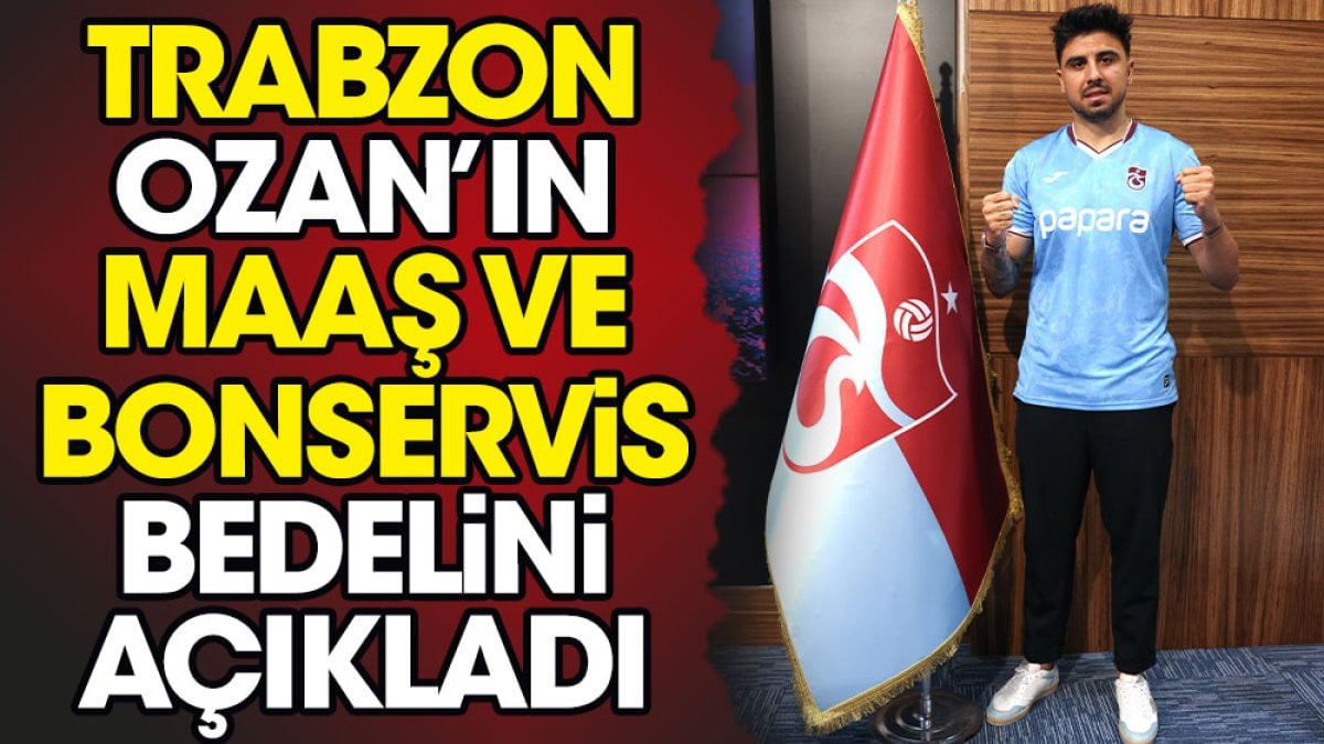 Trabzonspor Ozan Tufan'ın bonservisi ve maaşını açıkladı