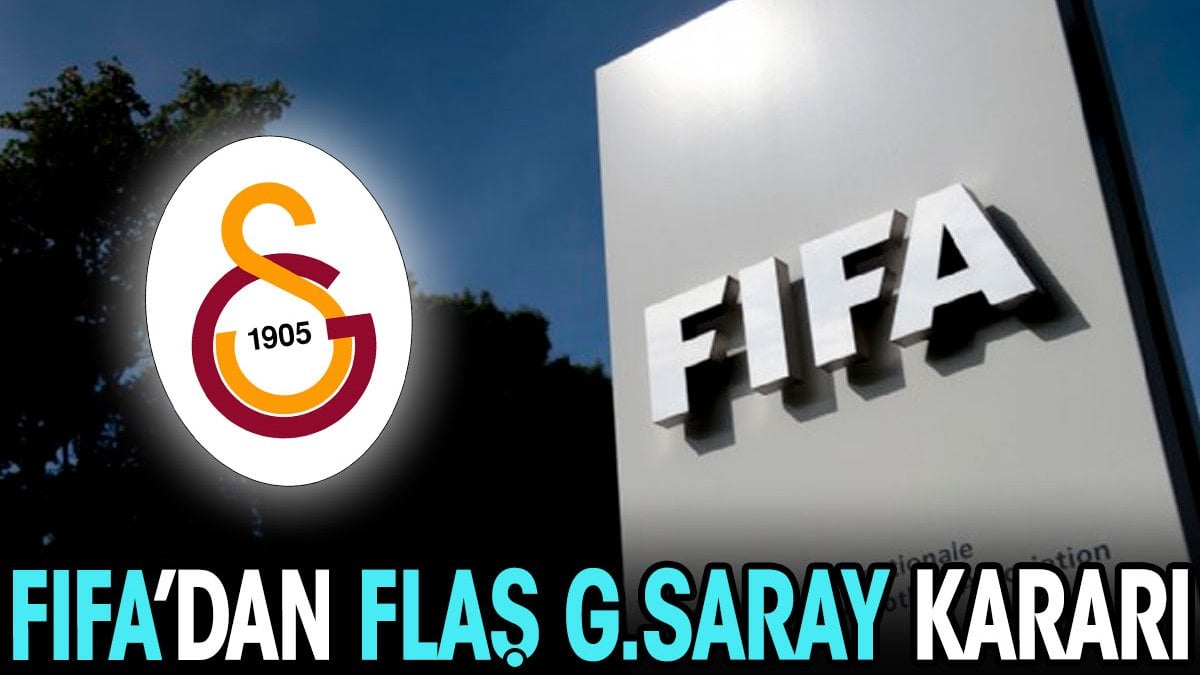 FIFA'dan korkutan Galatasaray kararı