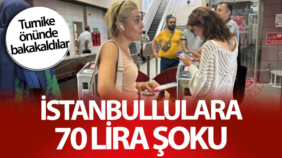 İstanbullulara 70 lira şoku! Turnike önünde bakakaldılar