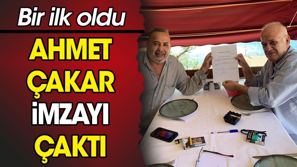 Ahmet Çakar imzayı çaktı. Bir ilk oldu