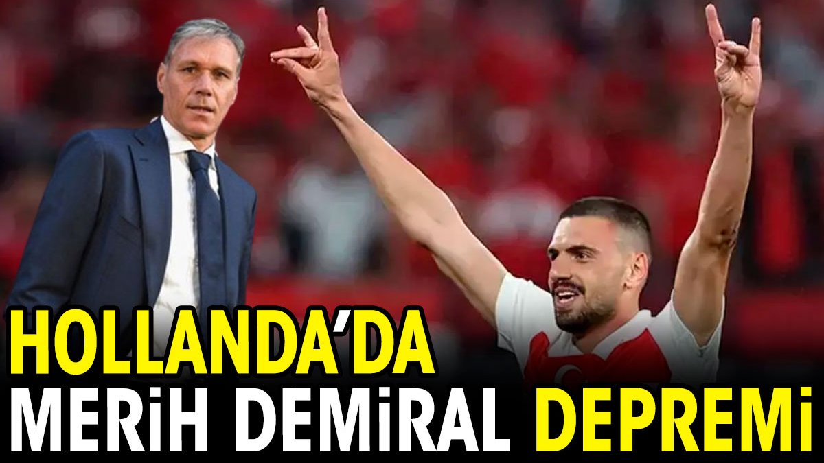 Hollanda'da Merih Demiral depremi