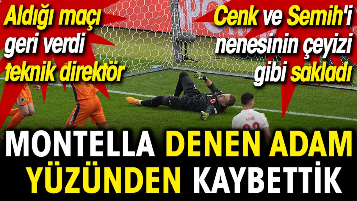 Montella denen adam yüzünden kaybettik