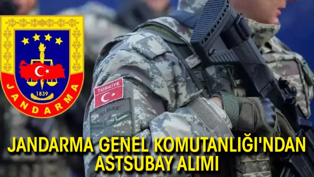 Jandarma Genel Komutanlığı'ndan astsubay alımı