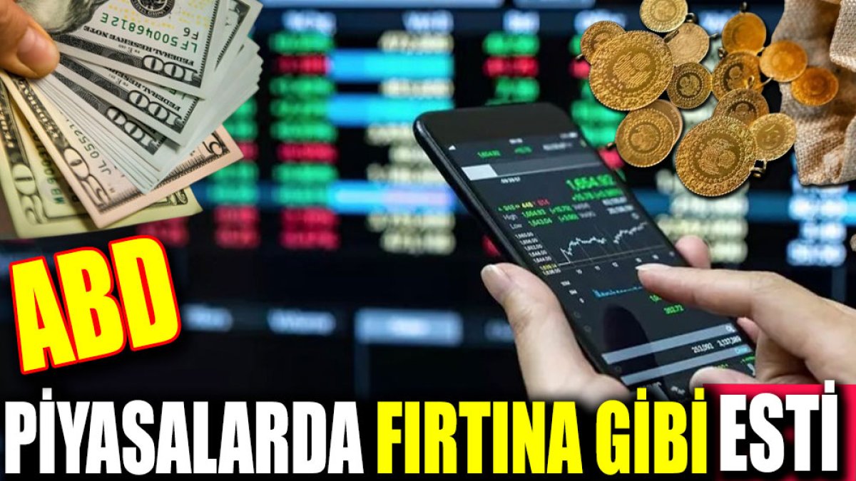 ABD piyasalarda fırtına gibi esti