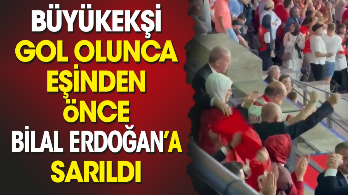 Büyükekşi gol olunca karısından önce Bilal Erdoğan'a sarıldı