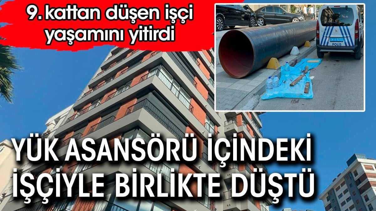 Kadıköy'de yük asansörü içindeki işçiyle birlikte düştü: 1 ölü