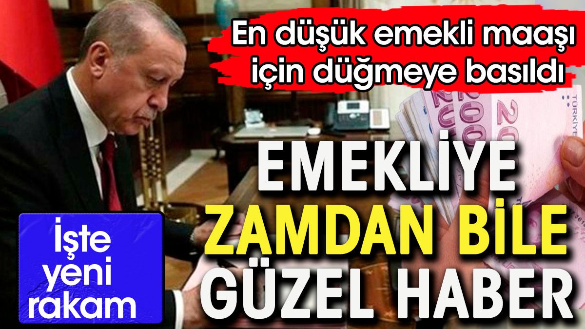 Emekliye zamdan bile güzel haber. 12 bin lira için düğmeye basıldı