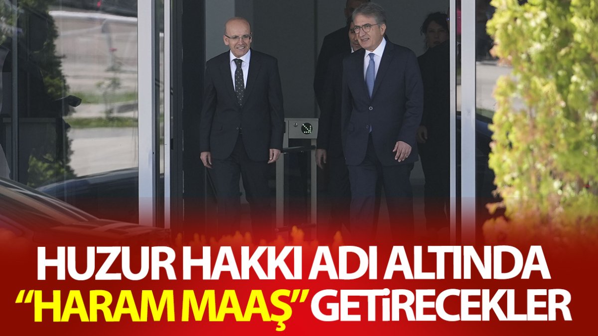 Huzur Hakkı adı altında Haram Maaş getirecekler