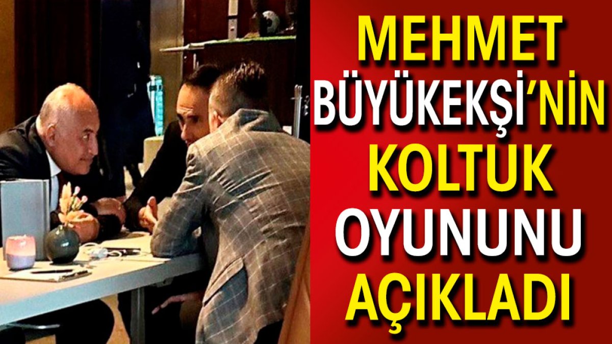 Mehmet Büyükekşi koltukta kalmak için bakın ne yapmış