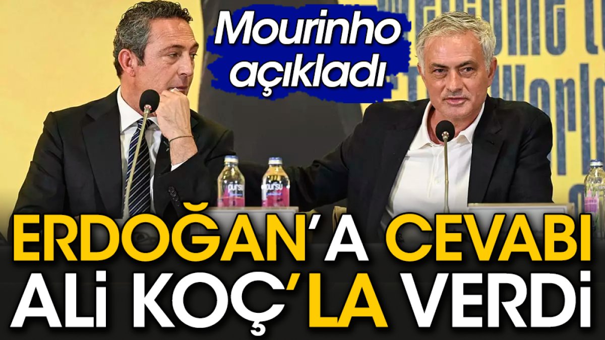 Mourinho Erdoğan'a Ali Koç ile katılmadı