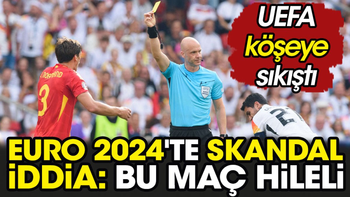 EURO 2024'te skandal iddia: Bu maç hileli