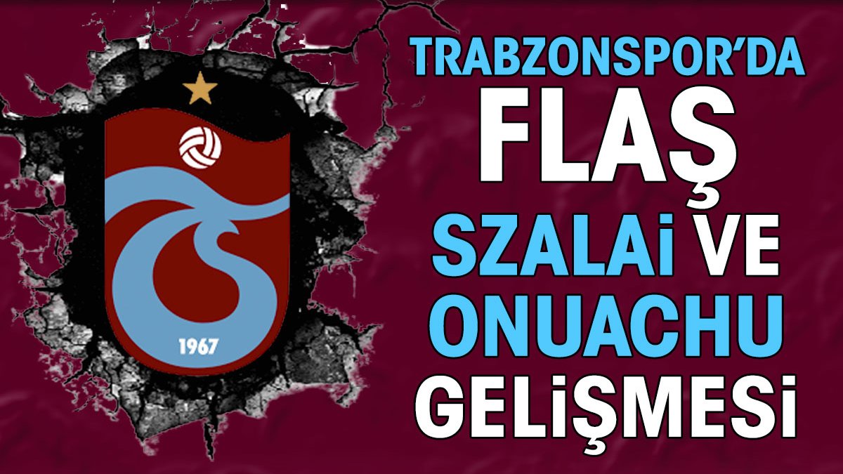 Trabzonspor'da flaş Szalai ve Onuachu gelişmesi. Abdullah Avcı tüm detayları açıkladı