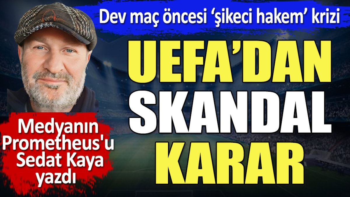 UEFA'dan skandal karar. Hollanda İngiltere maçı öncesi 'şikeci hakem' krizi