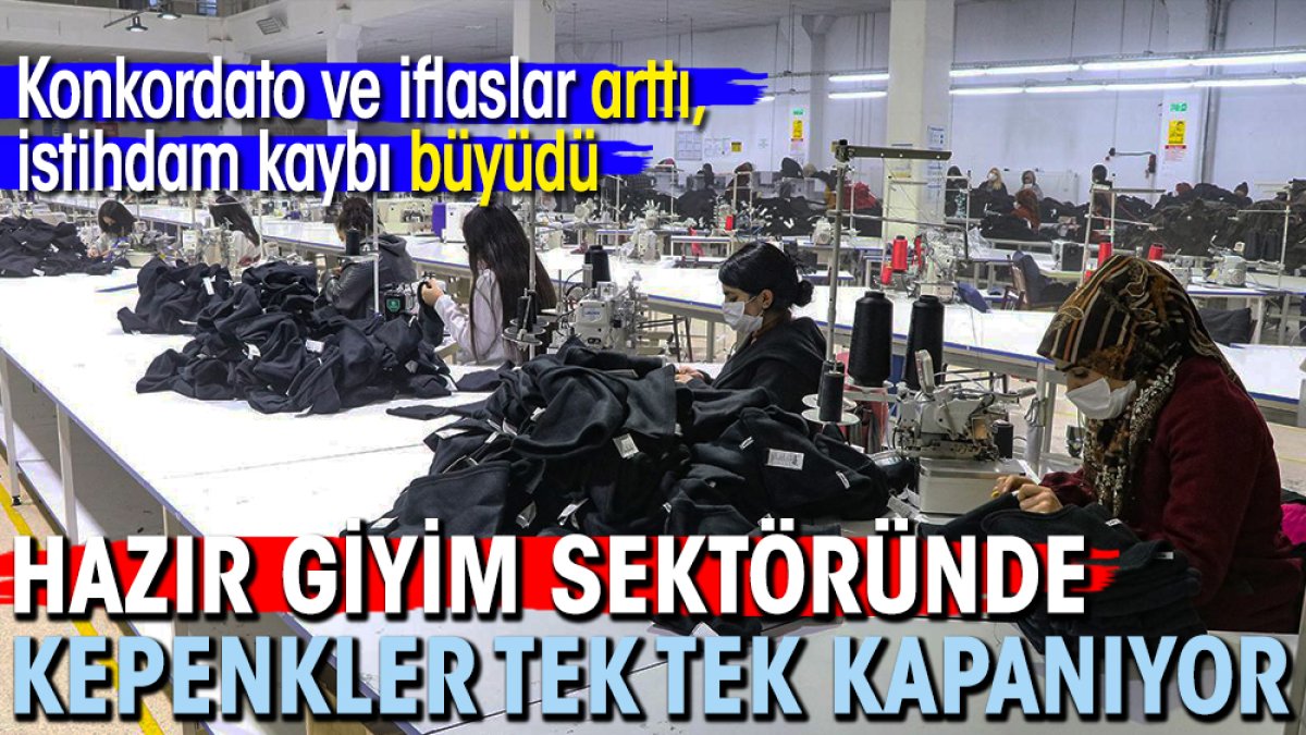 Hazır giyim sektöründe kepenkler tek tek kapanıyor