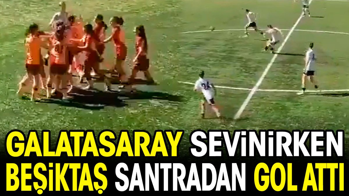 Galatasaray sevinirken Beşiktaş santradan gol attı