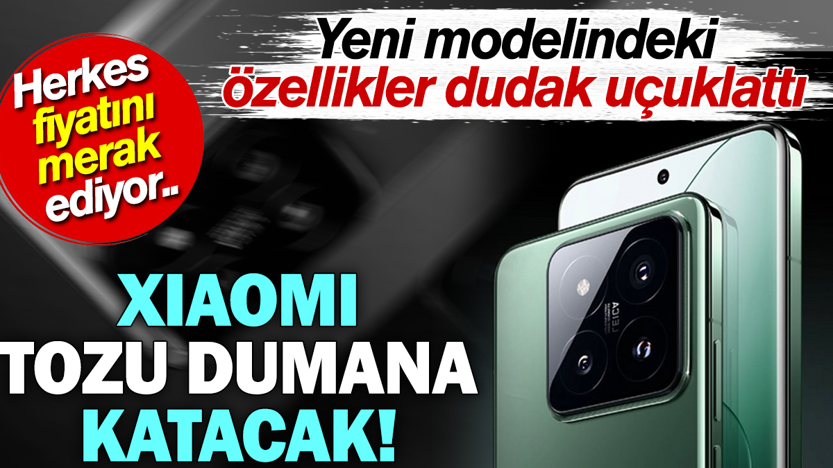 Xiaomi tozu dumana katacak. Fiyatı merak edilen cihazın özellikleri dudak uçuklattı