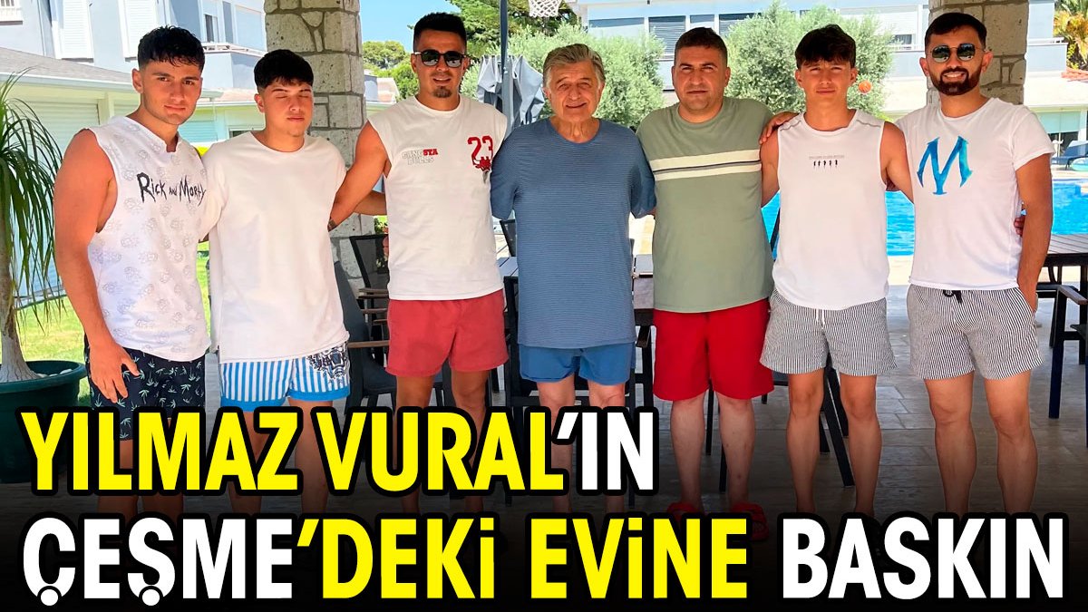 Yılmaz Vural'ın Çeşme'deki evine baskın