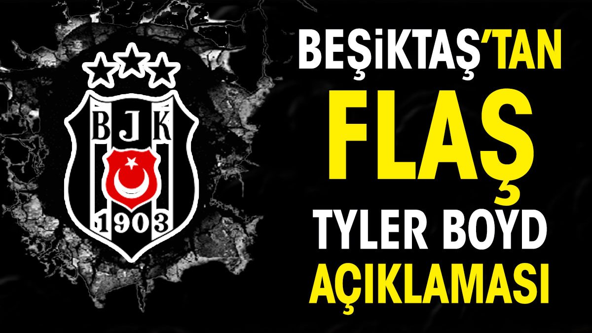 Beşiktaş Tyler Boyd'u KAP'a bildirdi